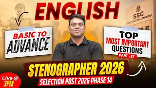 SSC Phase 14 English Classes 2026 | Most Imp Questions - 26 &amp; 27 | Stenographer English By Vivek Sir