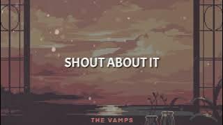 Shout About It – The Vamps (Lyrics)