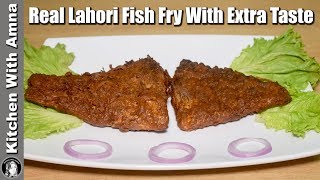 Real Lahori Fish Fry Recipe With Extra Taste - Lahori Fried Fish Recipe - Kitchen With Amna