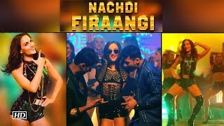 Watch Elli Avrrams Hot Avatar In Nachdi Firaangi Song