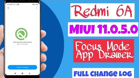 REDMI 6A MIUI 11.0.5.0 STABLE UPDATE | APP DRAWER | FOCUS MODE | REDMI 6A NEW UPDATE | MIUI 11.0.5.0