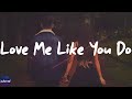 Ellie Goulding - Love Me Like You Do (Lyrics)