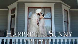 Harpreet &amp; Sunny - Next Day Edit