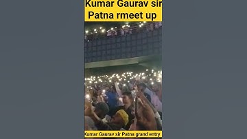 Kumar Gaurav sir Patna meet up//Kumar Gaurav sir grand entry Patna meet up/#uttkarshclasses #shorts