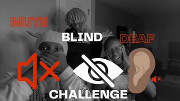 BLIND , MUTE , DEAF CHALLENGE ft Iconic trio