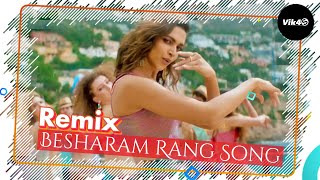 Besharam Rang Song Remix - Extended Mix - Dj Vik4S, Deepika Padukone, Shah Rukh Khan