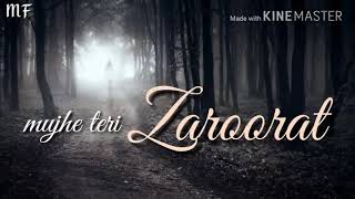 Mujhe Teri zaroorat hai Ek Villain WhatsApp status video song 30 second video song