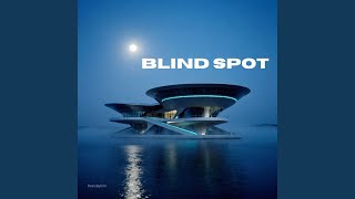 Download lagu Blind Spot