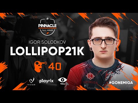 lollipop21k набил 40 фрагов против 1WIN | Pinnacle Fall Series #2