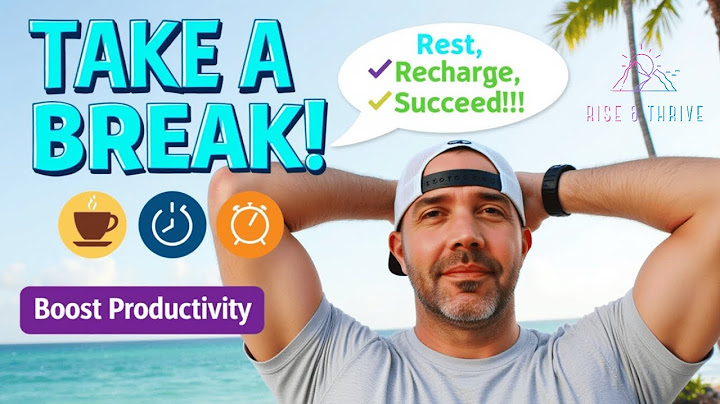 How to Use Breaks to Skyrocket Your Productivity: 5 Game-Changing Habits