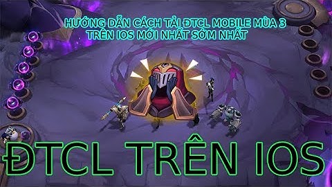 CÁCH TẢI ĐTCL MÙA 3/ HƯỚNG DẪN TẢI ĐTCL MÙA 3 TRÊN IOS/ VÀ CẤU HÌNH MÁY CHƠI !!!!!