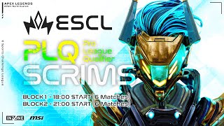 ESCL - ApexLegends PLQ Scrims 7/25 Block 2　ESCL Radio #268