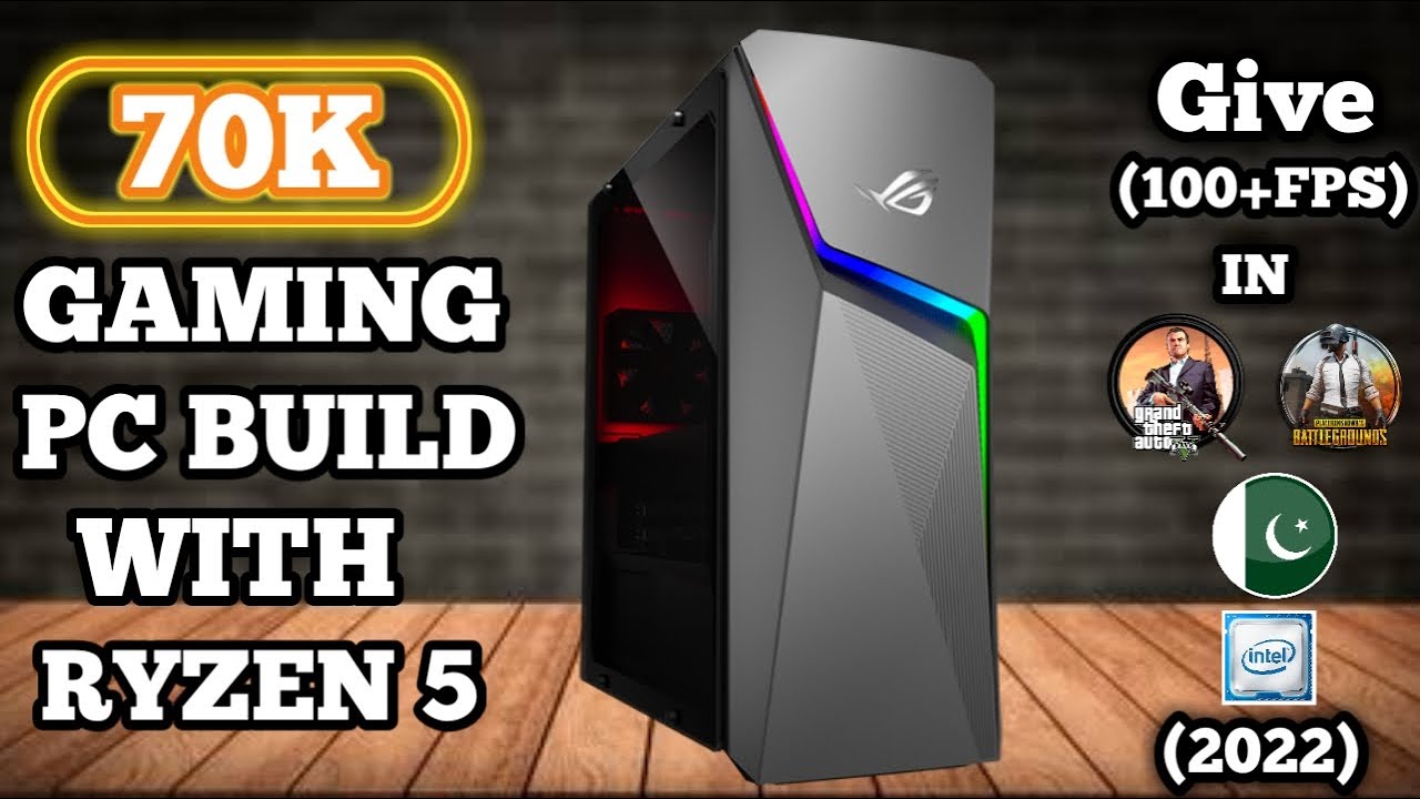 70K Gaming PC Build With Ryzen 5 Without Graphic Card In Pakistan ll ...