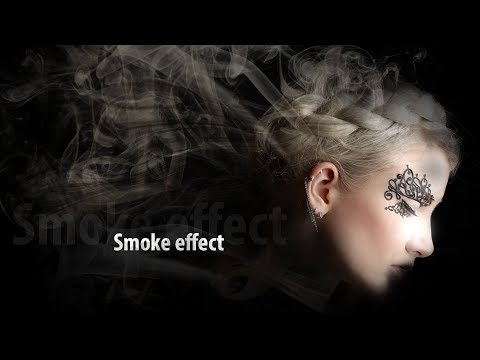 Smoke Effect - Photoshop cc Tutorial Smoke Effect - Photoshop cc Tutorial