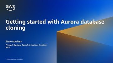 Getting started with Amazon Aurora Database Cloning- AWS Database in 15