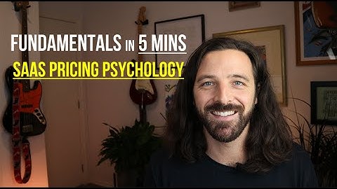 SaaS Pricing Psychology - Fundamentals in 5 Minutes -