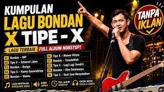 Best of Bondan Prakoso and Tipe-X Collection | Perfect for Work and Relaxation | Nostalgia
