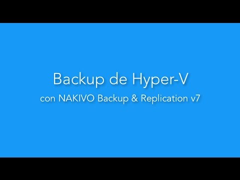 Backup de Hyper-V: Rápido, Simple, Potente - NAKIVO Backup ...