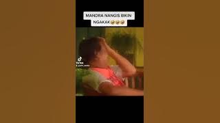 Mandra nangis bikin ngakak