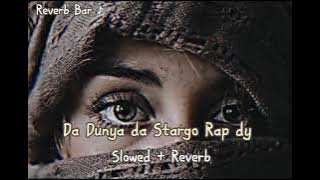 Download lagu Da Dunya Da Stargo rap Dy 🥀 || slowed reverb || Azhar khansong |poshto viral pashto new song🎧