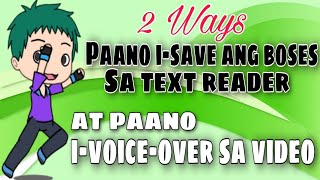 Dalawang paraan ng pag save ng boses sa text reader | at kung paano ito i-voice-over sa ating video