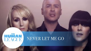 The Human League - Never Let Me Go official video teaser