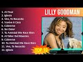 L i l l y G o o d m a n 2023 [1 HORA] - Mejores Canciones, Mejores Exitos, Grandes Exitos, Grand...