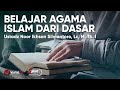 Kitab ushul sittah belajar agama islam dari dasar  ustadz noor ikhsan silviantoro