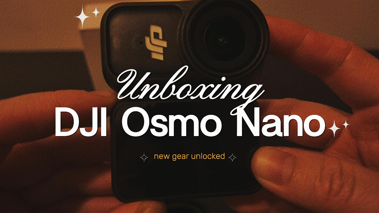 Getting Ready for What's Next | Unboxing DJI Osmo Nano