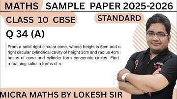 Q34(A) From a solid right circular cone, whose height is 6cm and radius of base is 12cm, a 
right ci