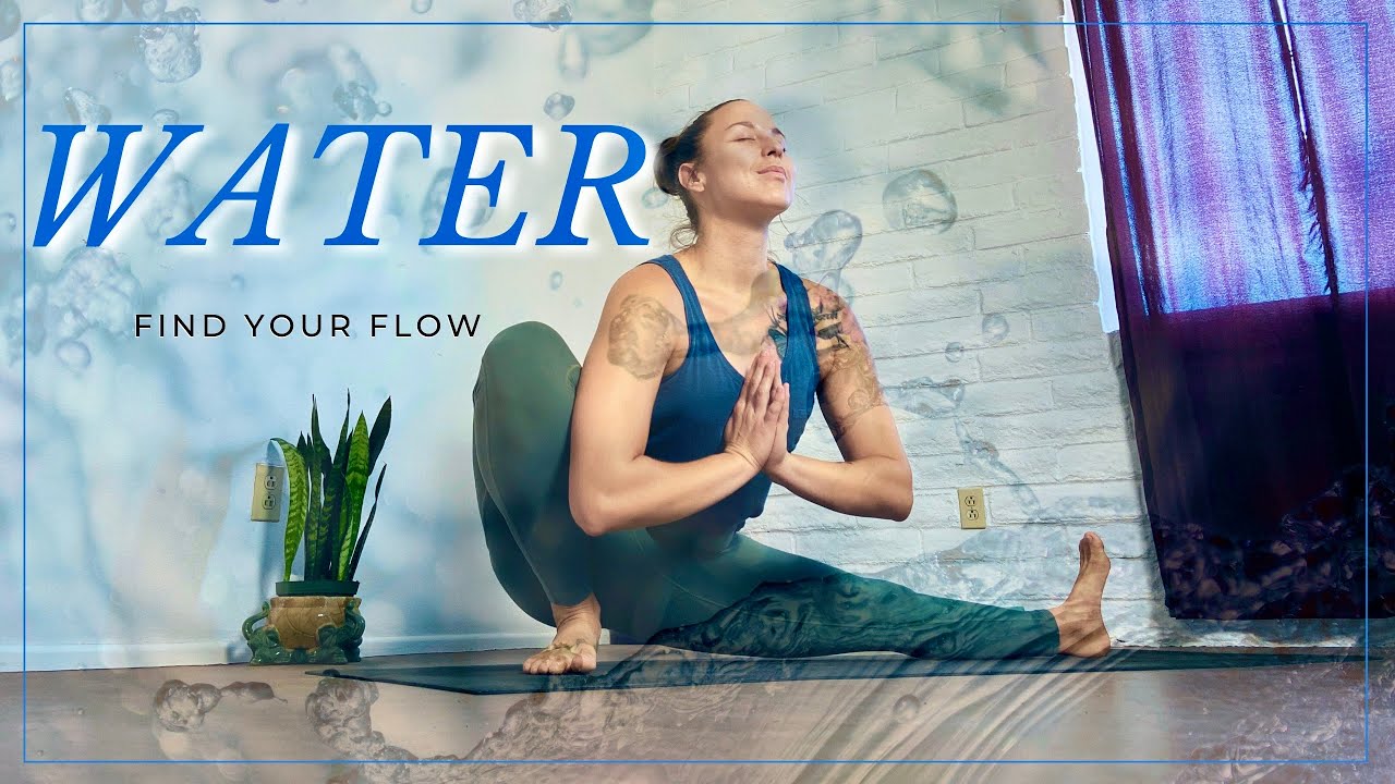 Water Element Yoga Flow Find Your Flow YouTube