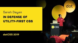 dotCSS 2019 - Sarah Dayan - In Defense of Utility-First CSS