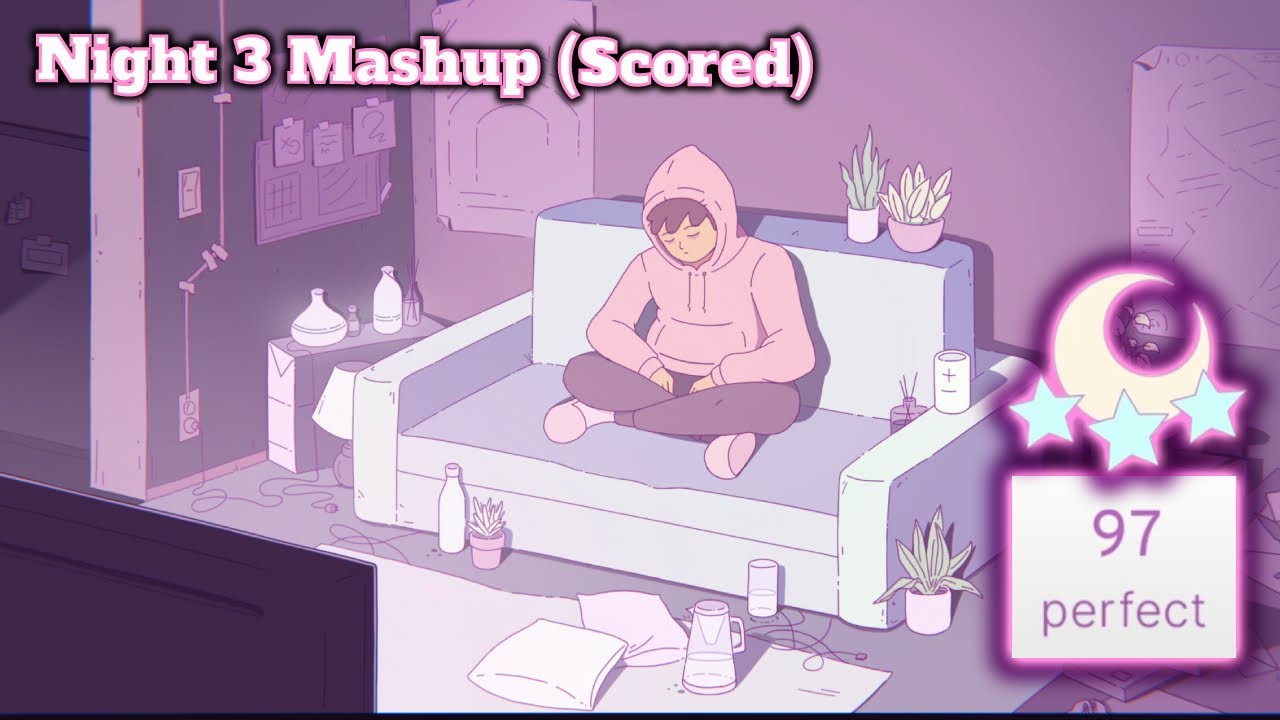 [Melatonin] Night 3 Mashup ~ Scored (Perfect) - YouTube