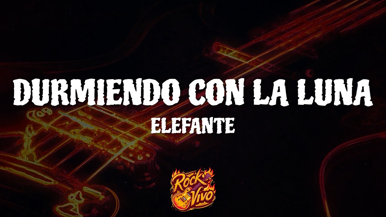 Elefante - Durmiendo con la Luna (Letra/Lyrics)
