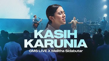Kasih Karunia - GMS Live, Melitha Sidabutar (Official Music Video)