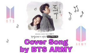 Goblin Stay With Me Cover By Bts Army