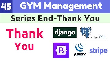 Django Full Course: Gym Management System #45|Last video of this series|Django Tutorials