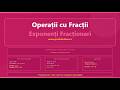 Operații cu Fracții și Exponenți - Exponenți Fracționari