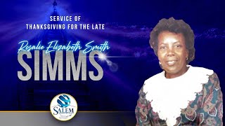 Service of Praise & Thanksgiving for the life of Sis. Rosalie Smith