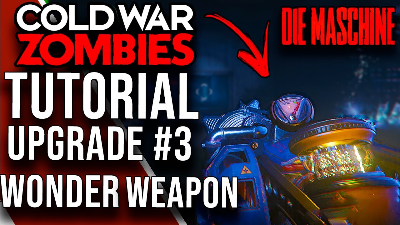 TUTORIAL UPGRADE WONDER WEAPON 3 DIE MASCHINE (Cold War Zombies