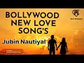 #BOLLYWOOD# NEW LOVE SONGS