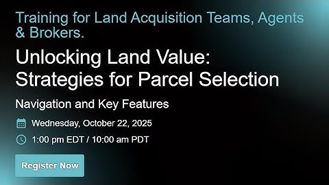 AcreValue Webinar - Unlocking Land Value: Strategies for Parcel Selection