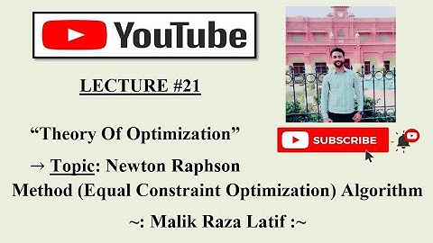 Newton Raphson Method(For Equal Constraint Optimization) ; Theory Of Optimization