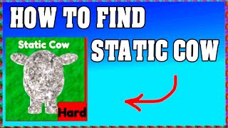 How To Find STATIC COW in FIND THE COWS ROBLOX 🐮[Update] [walkthrough]