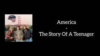 America - The Story Of A Teenager (Lyrics)