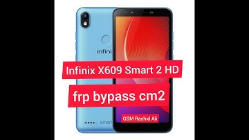 infinix X609 FRP Bypass CM2 DA File Android 8.1.0 Infinix Smart 2 HD Google Account Bypass