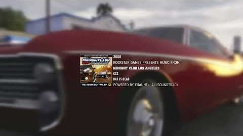 CSS/RAT IS DEAD RAGE/OST MIDNIGHT CLUB LOS ANGELES