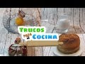 4 TRUCOS PARA LA COCINA | LIFE HACKS | EL COCINA