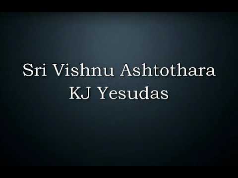 Sri Vishnu Ashtothara   KJ Yesudas