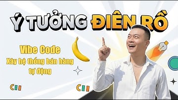 Xây hệ thống bán hàng tự động với Vibe Code P1